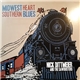 Nick Dittmeier and the Sawdusters - Midwest Heart Southern Blues